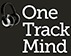 One Track Mind