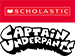 Captain Underpants  - Scholastic
